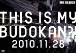 【中古】 LIVE DVD THIS IS MY BUDOKAN？！2010．11．28／ONE OK ROCK,ONE OK ROCK