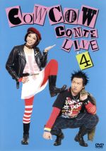 【中古】 COWCOW　CONTE　LIVE　4／COWCOW
