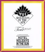 【中古】 HOTEL HOLIDAYS IN THE SUN（Blu－ray Disc）／YUI