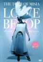 【中古】 THE TOUR OF MISIA LOVE BEBOP all roads lead to you in YOKOHAMA ARENA Final(通常盤)/MISIA