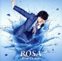 【中古】 ROSA　～Blue　Ocean～（DVD付）…