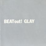 【中古】 BEAT　out／GLAY