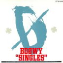 【中古】 BOOWY “SINGLES”／BOΦWY