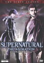 【中古】 SUPERNATURAL THE ANIMATION<ファースト・シーズン>Vol.1/吉松孝博(キャラクターデザイン、総作画監督),アニメ,内田夕夜...