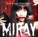 【中古】 Kick　It　Out／INSOMNIA／miray