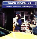 【中古】 BACK BEATs #1 THE BEST,Performed by 大黒摩季/大黒摩季