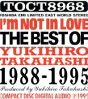 【中古】 アイム・ノット・イン・ラヴ～ザ・ベスト・オブ・ユキヒロ・タカハシ1988－1995／高橋幸宏