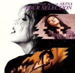 【中古】 YOUR　SELECTION－THE　VERY　BEST　OF　AKINA／中森明菜