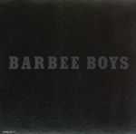  BARBEE　BOYS／BARBEE　BOYS