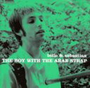 【中古】 The Boy With The Arab Strap/ベル・アンド・セバスチャン