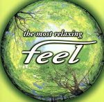  ～the　most　relaxing～　feel／（オムニバス）