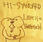 【中古】 Love　is　a　Battlefield／Hi－STANDARD