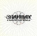 【中古】 A　MAN　OF　THE　WORLD／BRAHMAN