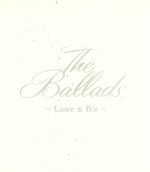 【中古】 【白BOX】The　Ballads　～Love＆B’z～（通常盤）／B’z