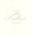 【中古】 【白BOX】The　Ballads　～Love＆B’z～（通常盤）／B’z