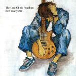 【中古】 The　Cost　Of　My　Freedom／Ken　Yokoyama