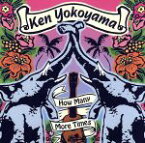 【中古】 How　Many　More　Times／Ken　Yokoyama