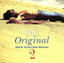 【中古】 THE ORIGINAL 2/矢沢永吉