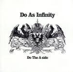【中古】 Do　The　A－side／Do　As　Infinity