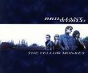 【中古】 BRILLIANT WORLD/THE YELLOW MONKEY