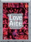 【中古】 Aice5　1st　Tour　2007“Love　Aice5”～Tour　Final！！～／Aice5