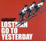 【中古】 LOSTMAN　GO　TO　YESTERDAY（DVD付）／the　pillows