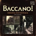 【中古】 BACCANO！　ORIGINAL　SOUNDTRACK　SPIRAL　MELODIES／吉森信（音楽）,Paradise　Lunch,織田かおり