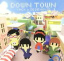 【中古】 DOWN TOWN／YMCK ＆ DE DE MOUSE