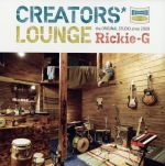 【中古】 CREATORS’LOUNGE／Rickie－G