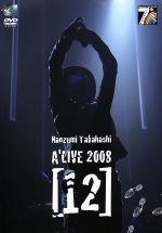 【中古】 Naozumi　Takahashi　A’LIVE　2008［12］／高橋直純