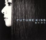 【中古】 FUTURE　KISS／倉木麻衣