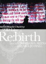 【中古】 2010 Live“Re：birth”～Live at YOKOHAMA ARENA＆OSAKA－JO HALL～／Acid Black Cherry