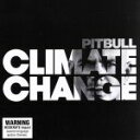 【中古】 【輸入盤】Climate Change/ピットブル