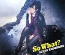 【中古】 So　What？（初回限定盤）（Blu－ray　Disc付）／田所あずさ