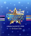 【中古】 THE IDOLM＠STER SideM 2nd STAGE～ORIGIN＠L STARS～Live Blu－ray［Brilliant Side］（Blu－ray Disc）／SideM（THE IDOLM＠STER Side