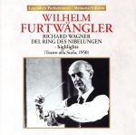 【中古】 ワーグナー：楽劇「ニーベルングの指環」ハイライト（UHQCD）／ヴィルヘルム・フルトヴェングラー（cond）,ミラノ・スカラ座管弦楽団,キルステン・フラグスタート（S）,セット・スヴァンホルム（T）,ギュンター・トレプトウ（T）,フェ