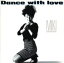 【中古】 CM・主題歌集〜Dance with love/麻倉未稀 【中古】afb 871円