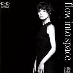 【中古】 flow　into　space／今井美樹