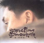 【中古】 Sometime　Somewhere／小田和正