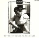【中古】 BETWEEN THE WORD&THE HEART/小田和正