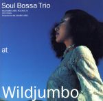 【中古】 at WILDJUMBO／Soul Bossa Trio