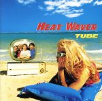 ֥å ŷԾŹ㤨֡š HEATWAVERTUBEפβǤʤ110ߤˤʤޤ