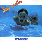 【中古】 Say　Hello／TUBE
