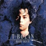 【中古】 ベイビー ブルー／T－BOLAN