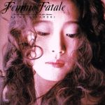 【中古】 Femme Fatale／中森明菜