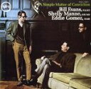 【中古】 ア・シンプル・マター・オブ・コンヴィクション/ビル・エヴァンス・トリオ