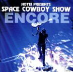 【中古】 SPACE　COWBOY　SHOW　ENCORE／布袋寅泰