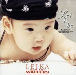 【中古】 LET　IT　BE／レイカ＆ザ・ウェイターズ