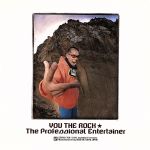 【中古】 ザ・プロフェッショナル・エンターテイナー／YOU　THE　ROCK★