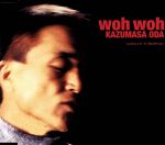 【中古】 woh　woh／小田和正